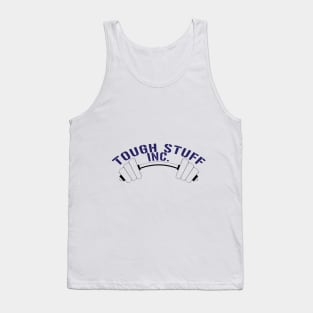 Tough Stuff Inc. Tank Top